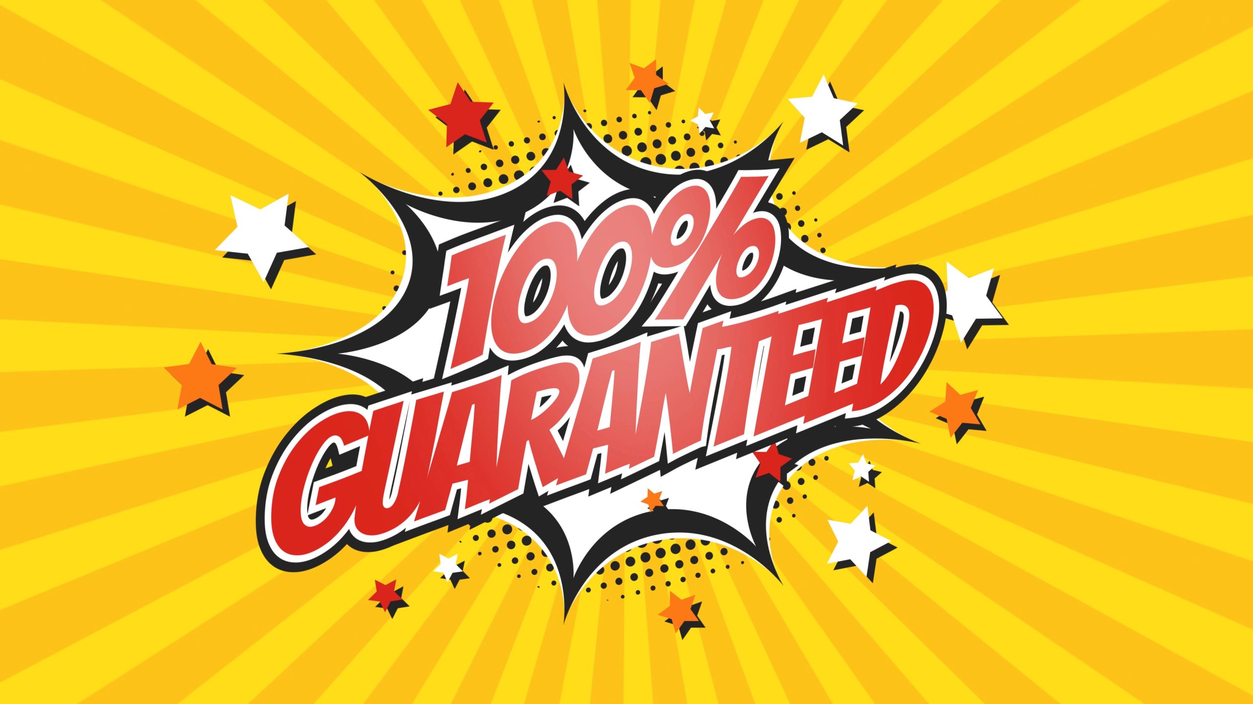 100% Guarantee